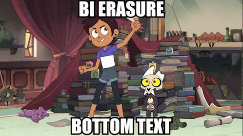 A gif of Luz from The Owl House using an invisibility gif, with the words BI ERASURE BOTTOM TEXT written on it